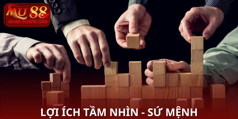 Lợi ích cộng đồng từ tầm nhìn - sứ mệnh MU88