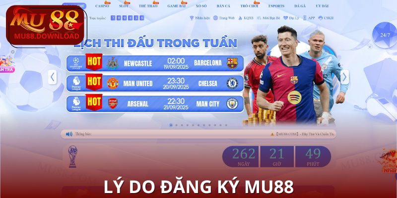 Lý do bạn nên đăng ký MU88
