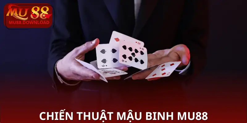 Chiến thuật Mậu Binh MU88
