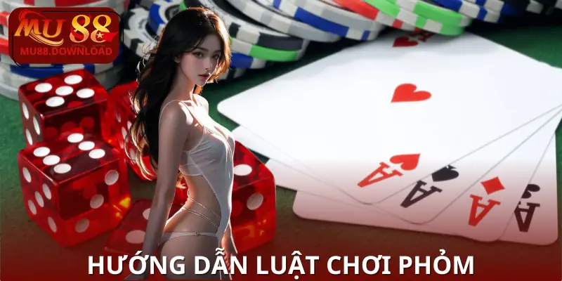 luat-choi-phom-huong-dan